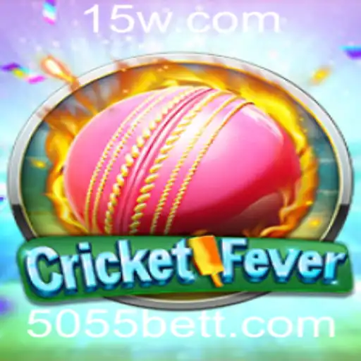 Descubra o Mundo do CricketFever e 5055bet